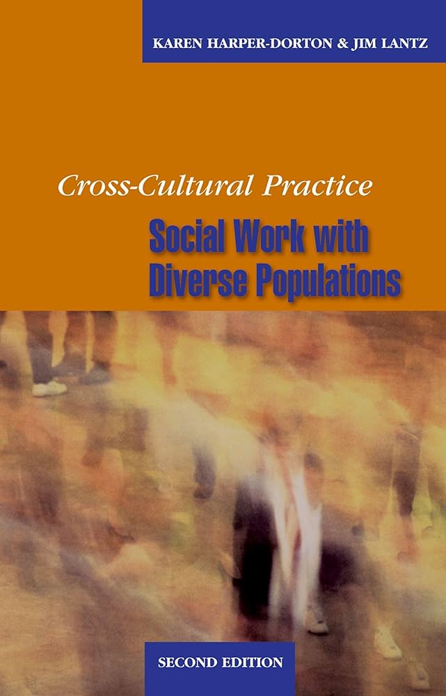 Cross-Cultural Practice, Second Edition: Social Work With